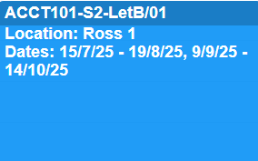 Screen shot of the Lectorial activity type as shown on the timetable viewer. A blue coloured tile that displays the course code, location and dates of the activity.