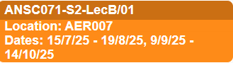 Screen shot of the Lecture activity type as shown on the timetable viewer. An orange coloured tile that displays the course code, location and dates of the activity.